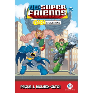 Livro Dc Super Friends - Pegue a Mulher Gato - Ciranda