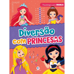 LIVRO CIRANDA DIVERSAO COM PRINCESAS