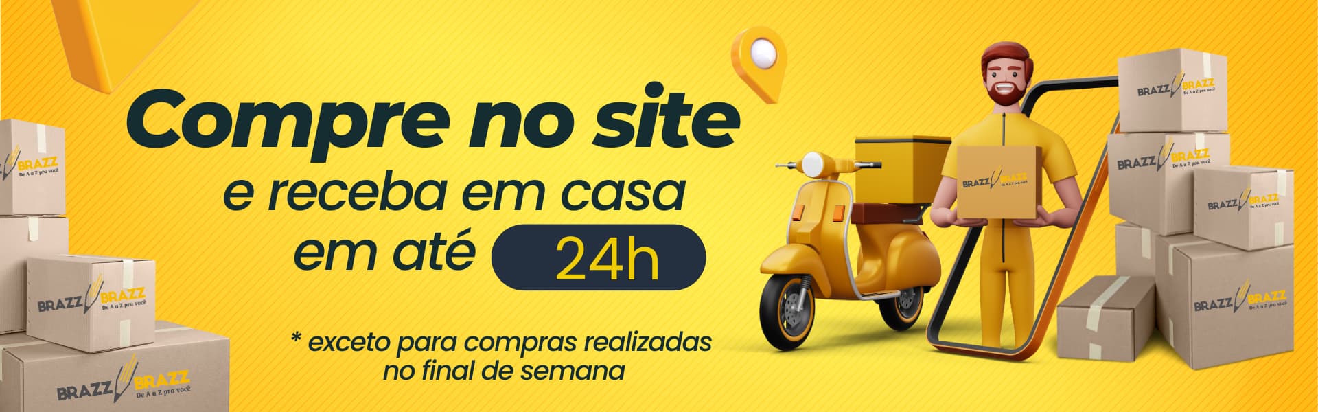 compre no site e receba em 24horas na sua casa